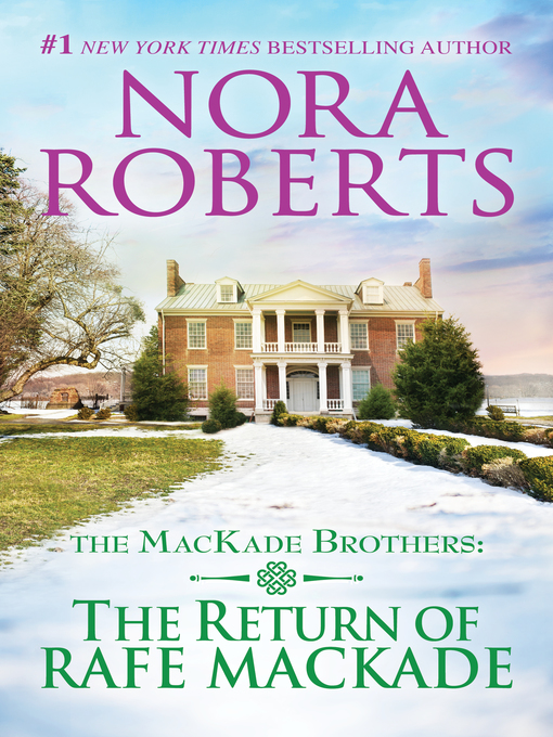 Title details for The Return of Rafe MacKade by Nora Roberts - Available